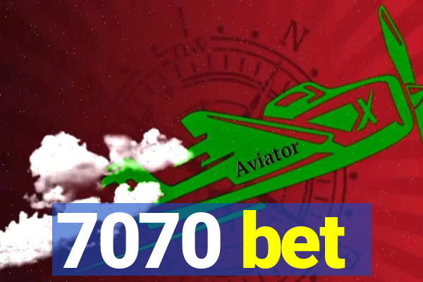 7070 bet